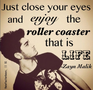 ... boyfriend #deep quotes #zayn quotes #1d edits #roller coaster of life