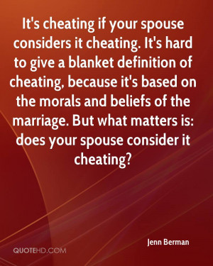 It's cheating if your spouse considers it cheating. It's hard to give ...
