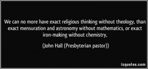 More John Hall (Presbyterian pastor) Quotes