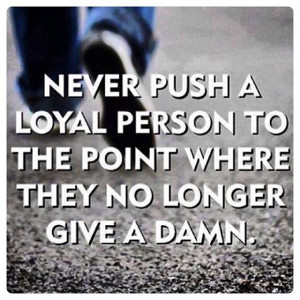 truth realtalk quote love loyal relationship push photooftheday 100 ...