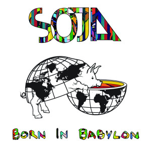 Kingstone Records Presents SOJA 'Born In Babylon'