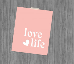 Love Life pink life quote print typography poster by madebyaiza