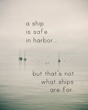 ... Boats Quotes, Sailing Boats Quotes, Quotes Prints, Boat Quote, Harbor