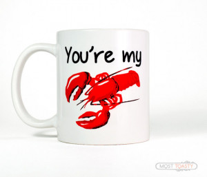 Friends TV Show - You're My Lobster Ceramic Coffee Mug - Large Message ...