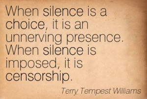 When Silence Is A Choice, It Is An Unnerving Presence. When Silence Is ...