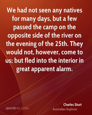 We had not seen any natives for many days, but a few passed the camp ...