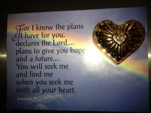 Pictured my postcard with my verse of 2014, Jeremiah 29:11 (Jer.29:13)