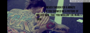 Her Song ~MGK~ Profile Facebook Covers
