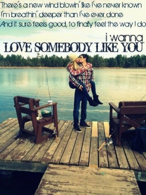 want to love somebody like you