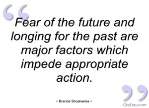 Fear of the Future and Longing for the Past are Major Factors Which ...