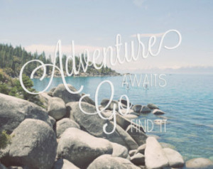 BOGO! Adventure Awaits Tahoe Travel Inspirational Quote Print Graphic ...