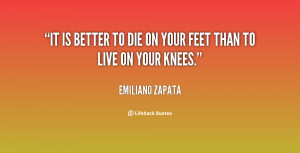 Emiliano Zapata Quotes