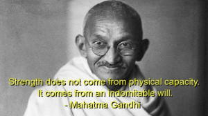 Mahatma gandhi, best, quotes, sayings, strength, will, cool