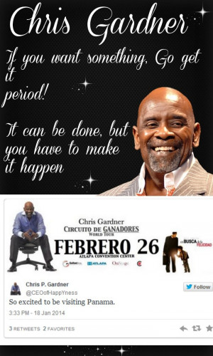 Chris Gardner will be in Panama Soon, Can`t wait for this #Motivation ...