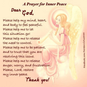 prayer for inner peace. For those who believe in God, and need a way ...