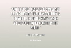 File Name : quote-Christiane-Amanpour-but-to-be-self-obsessed-is ...