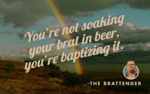 quote #quotes #funny #humor #grilling #wisdom #brats #beer #bath