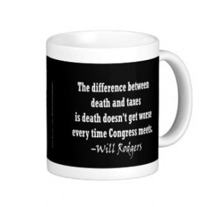 Will Rogers- Death and Taxes quote Mug