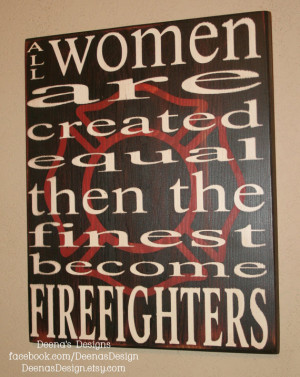 Female Firefighter Quotes Female firefighter wall art w/