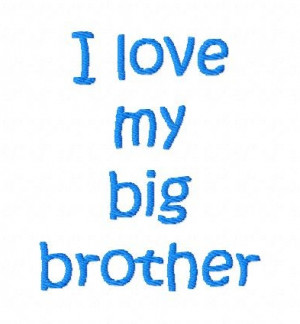love my big brother sister bib 1100 p I Love My Big Brother Quotes