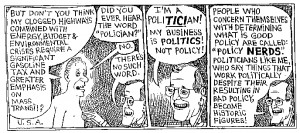 War is the continuation of politics by other means.