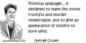 ... To Make Lies Sound Truthful And Murder Respectable - Appearance Quote