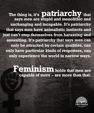 that doesn’t bear the brunt of the damage of the patriarchy, making ...