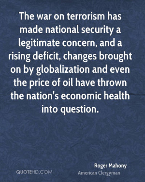 The war on terrorism has made national security a legitimate concern ...