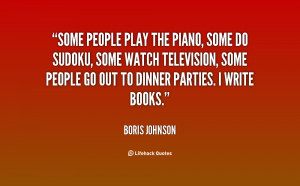 quote-Boris-Johnson-some-people-play-the-piano-some-do-62993.png
