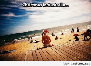 Christmas in Australia - Funny Pictures, Funny Quotes, Funny Memes ...
