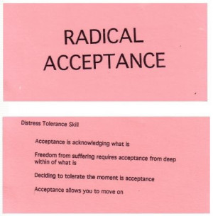 Distress tolerance - radical acceptance