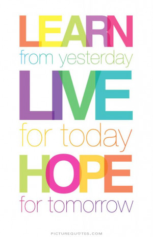 life quotes hope quotes live life quotes learning quotes life quotes ...
