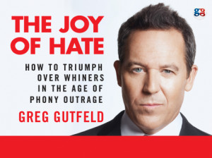 The Joy of Hate' Review: Gutfeld Lambastes Liberal 'Tolerance'
