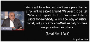 be fair. You can't say a place that has strip joints is sacred ground ...