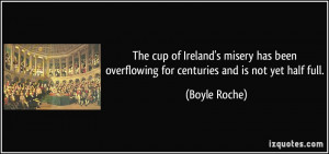 The cup of Ireland's misery has been overflowing for centuries and is ...