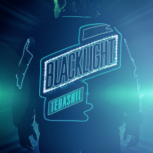 Blacklight Album by: Tedashii 