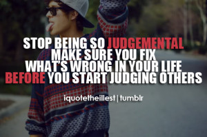 Stop being so judgemental