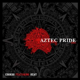 Aztec Pride Feat Heat