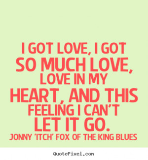 ... itch fox of the king blues love quote prints make custom quote image