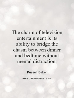 ... dinner and bedtime without mental distraction. Picture Quote #1