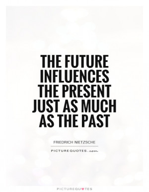Deep Quotes Future Quotes The Past Quotes Past Present Future Quotes ...