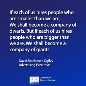 us hires people who are smaller than we are, we shall become a company ...