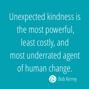 bob kerrey kindness quote