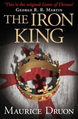 The Iron King (Accursed Kings Series #1)