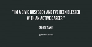 civic busybody and I've been blessed with an active career ...