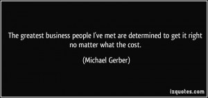 More Michael Gerber Quotes