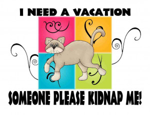 ... Shirt-Need-Vacation-Someone-Please-Kidnap-Me-Kitty-Cat-Funny-NWOT