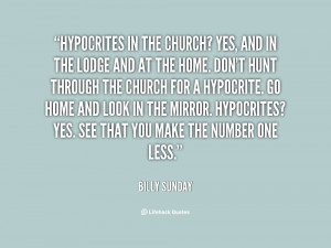 quote-Billy-Sunday-hypocrites-in-the-church-yes-and-in-113201.png