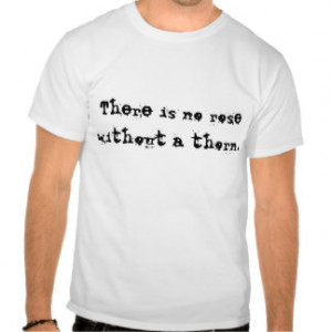 Rose Thorns T-shirts & Shirts