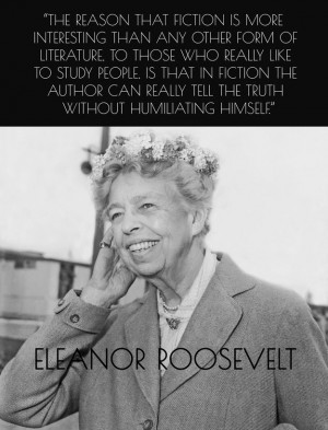 You To Write MoreWriting A Book, Inspiration Heroes, Eleanor Roosevelt ...